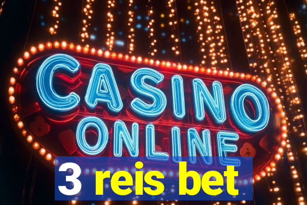 3 reis bet