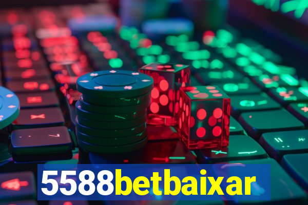 5588betbaixar