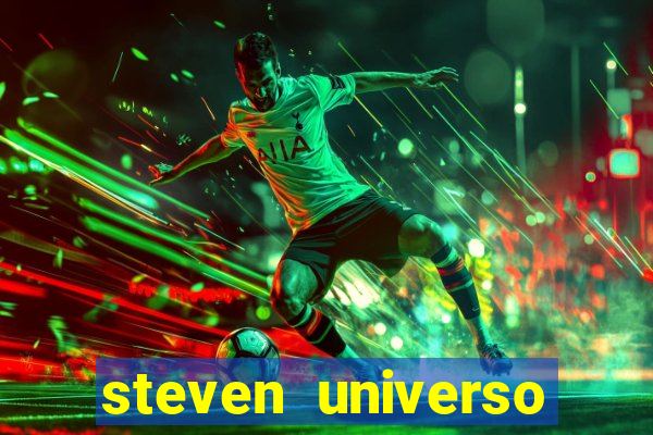 steven universo rede canais