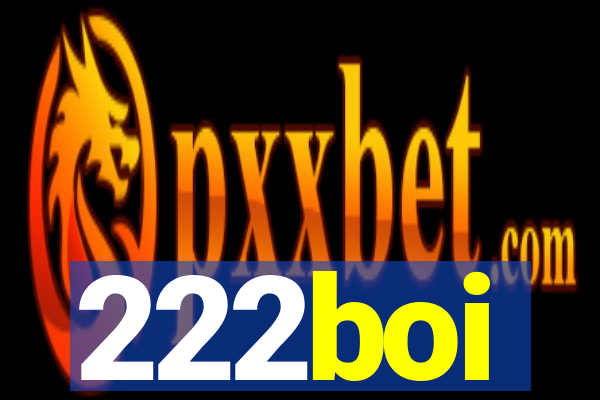 222boi