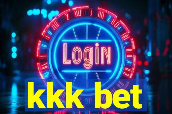 kkk bet