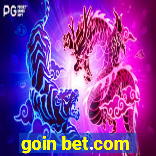 goin bet.com