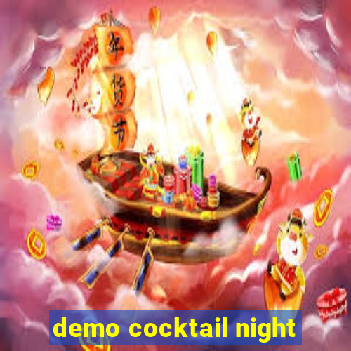 demo cocktail night