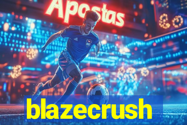 blazecrush