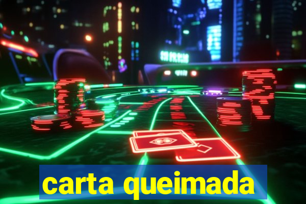 carta queimada