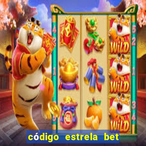 código estrela bet 5 reais