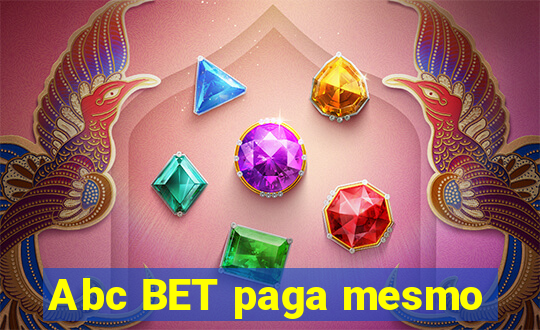 Abc BET paga mesmo