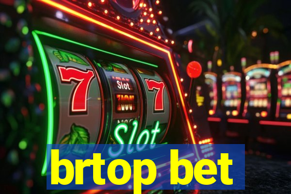 brtop bet