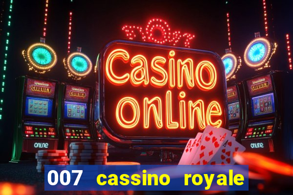 007 cassino royale dublado download