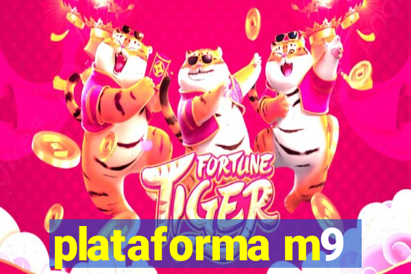 plataforma m9