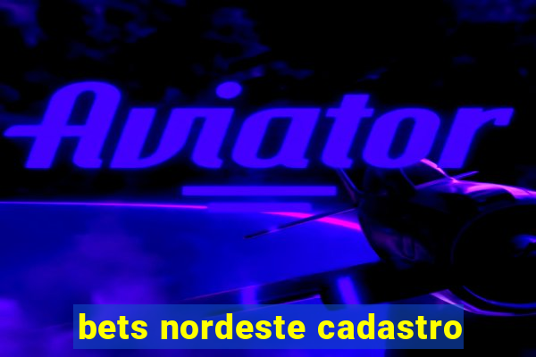 bets nordeste cadastro
