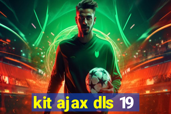 kit ajax dls 19