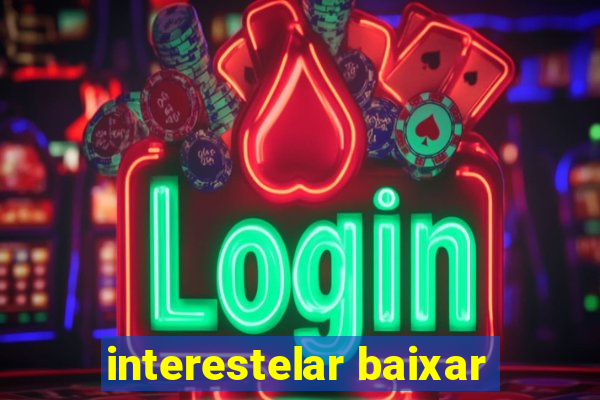 interestelar baixar