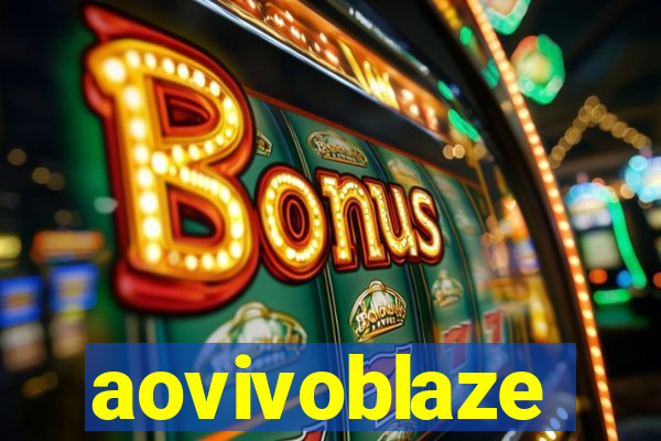 aovivoblaze