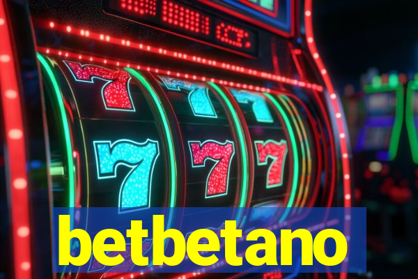 betbetano