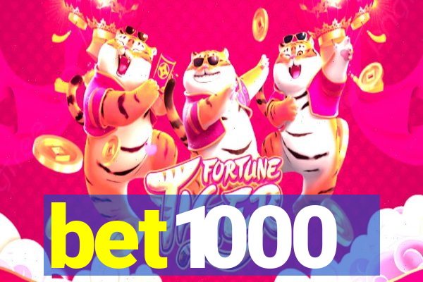 bet1000