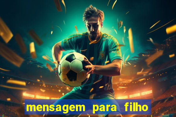mensagem para filho jogador de futebol