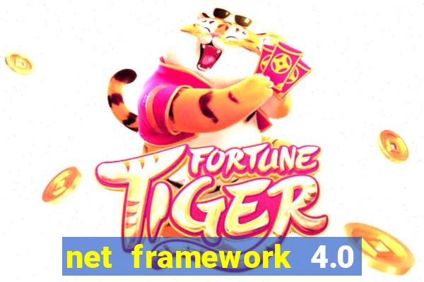 net framework 4.0 v 30319 windows 7