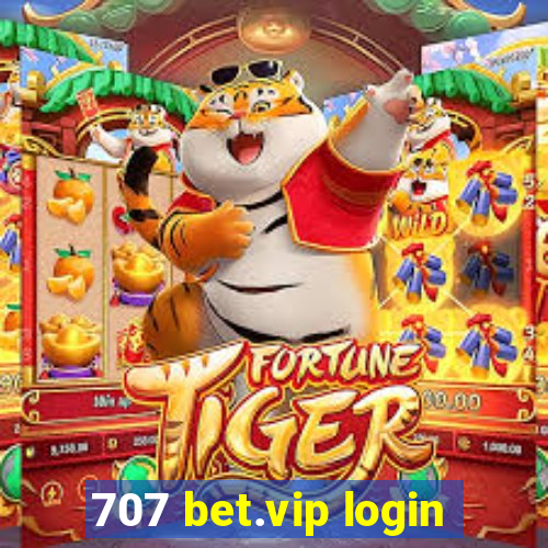 707 bet.vip login