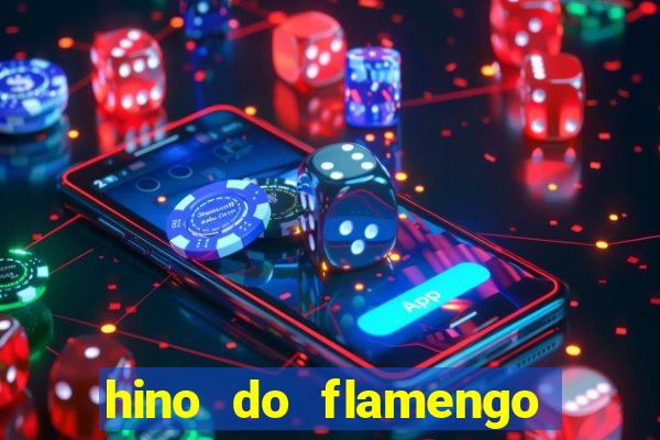 hino do flamengo para toque de celular