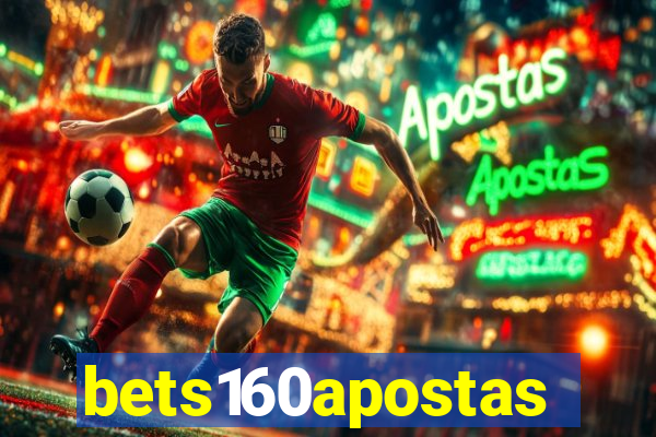 bets160apostas