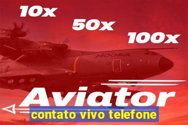contato vivo telefone