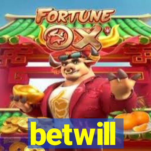 betwill