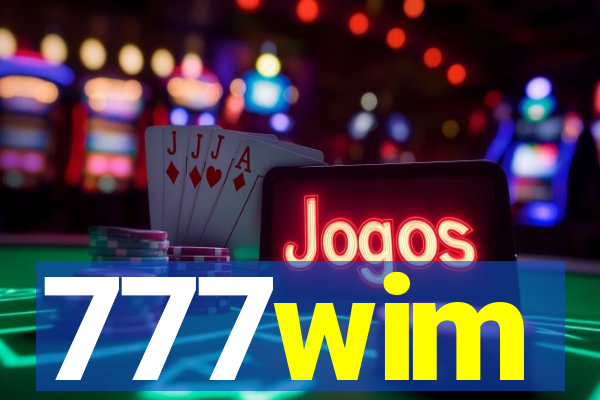 777wim