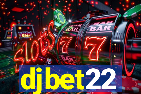 djbet22