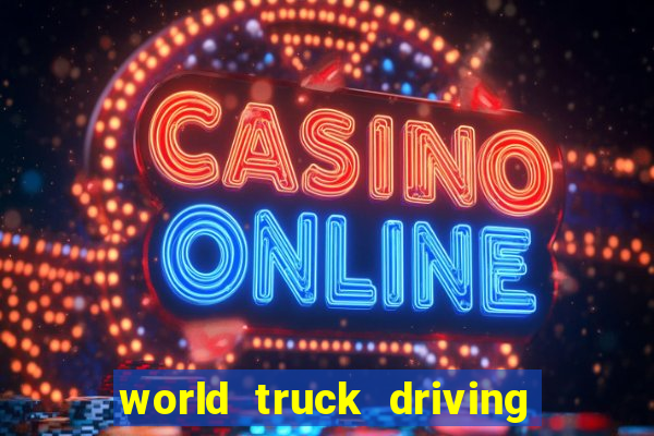 world truck driving simulator dinheiro infinito tudo desbloqueado 1,395