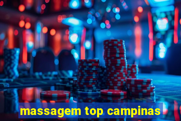 massagem top campinas