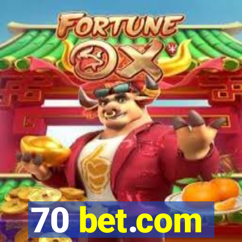 70 bet.com