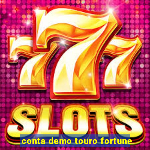 conta demo touro fortune