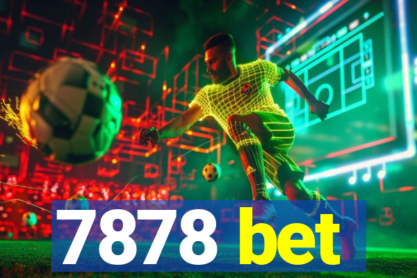 7878 bet