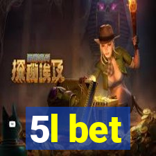5l bet