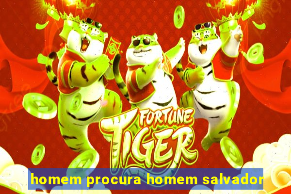 homem procura homem salvador
