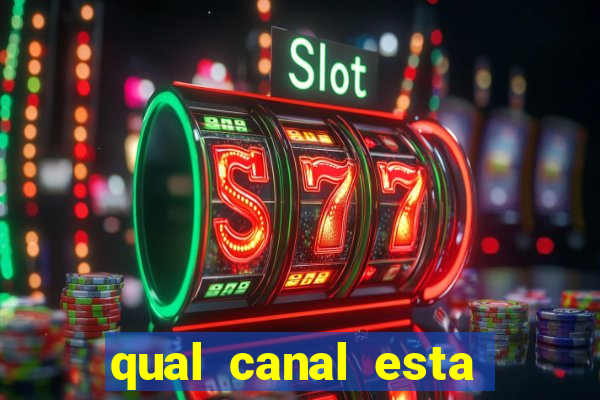qual canal esta passando o jogo do barcelona