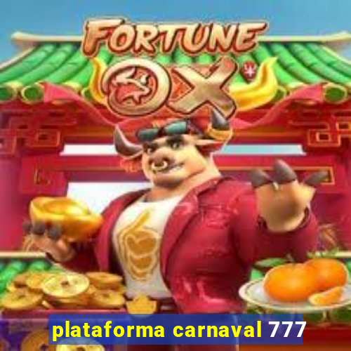 plataforma carnaval 777