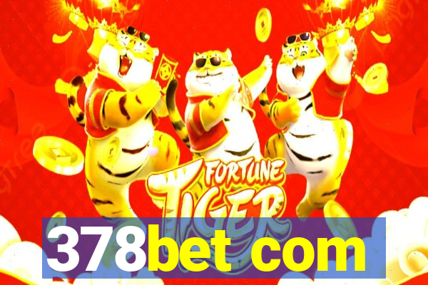 378bet com