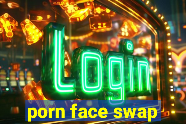 porn face swap
