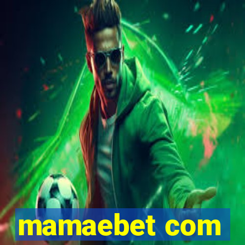 mamaebet com