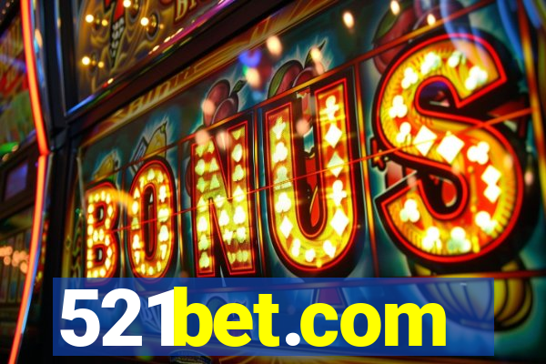 521bet.com