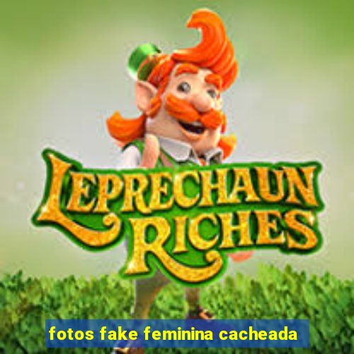 fotos fake feminina cacheada