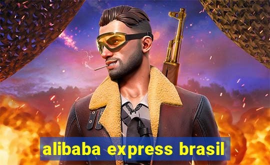 alibaba express brasil