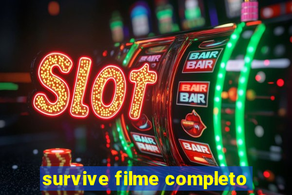 survive filme completo