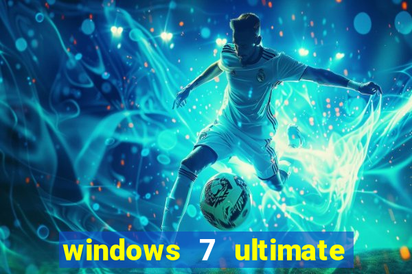 windows 7 ultimate 64 bits download