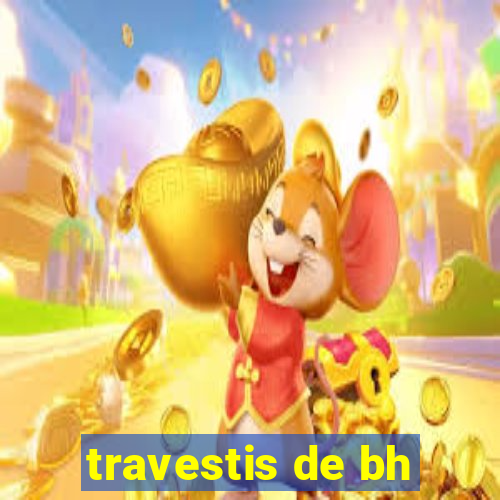 travestis de bh