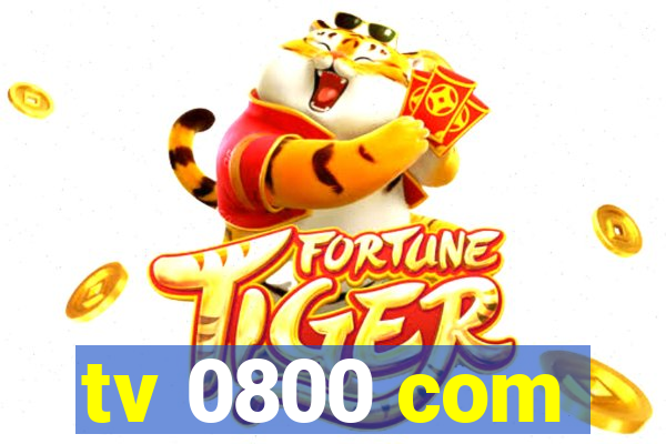 tv 0800 com