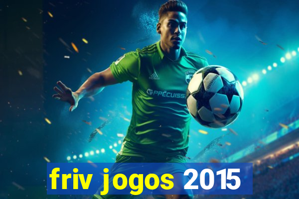 friv jogos 2015