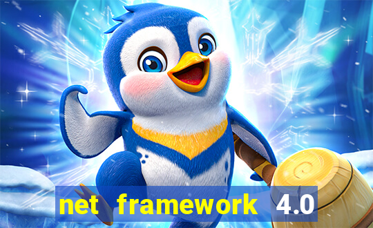 net framework 4.0 v 30319